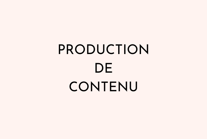 Production de contenu